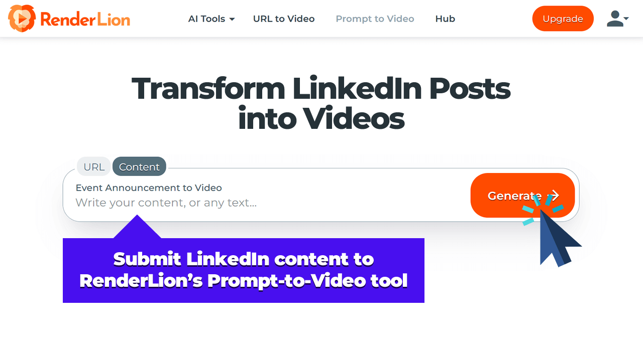 Submit LinkedIn content to RenderLion’s Prompt-to-Video tool